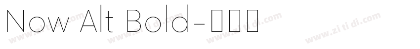 Now Alt Bold字体转换